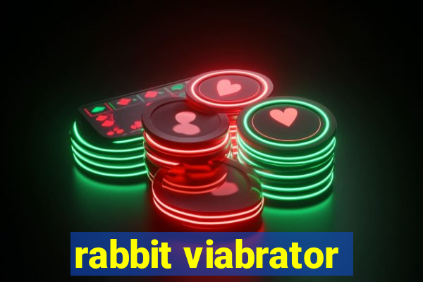 rabbit viabrator