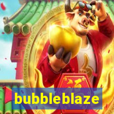 bubbleblaze