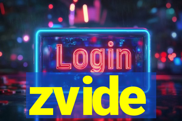 zvide