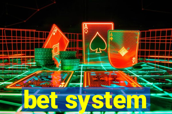 bet system