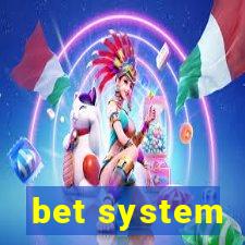 bet system