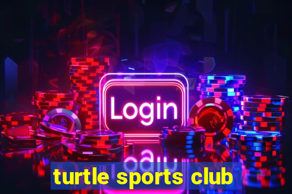 turtle sports club