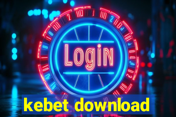 kebet download