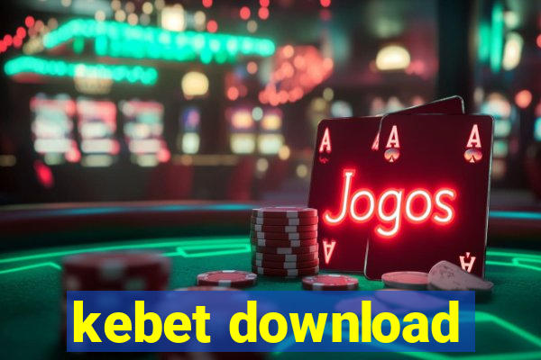 kebet download