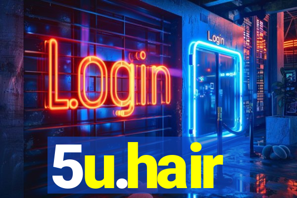 5u.hair