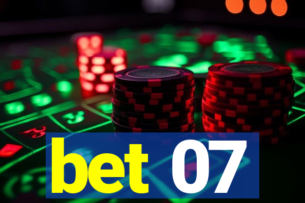 bet 07