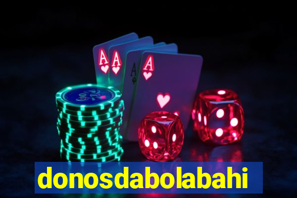 donosdabolabahia