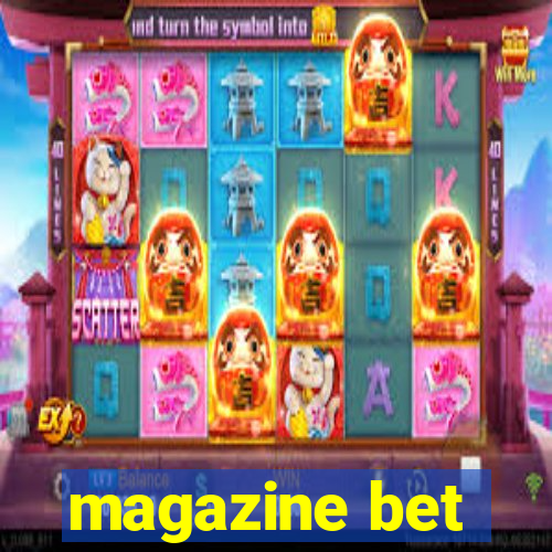 magazine bet