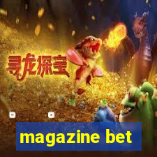 magazine bet