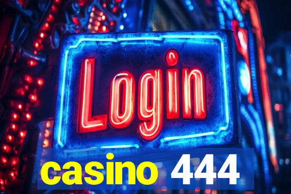 casino 444