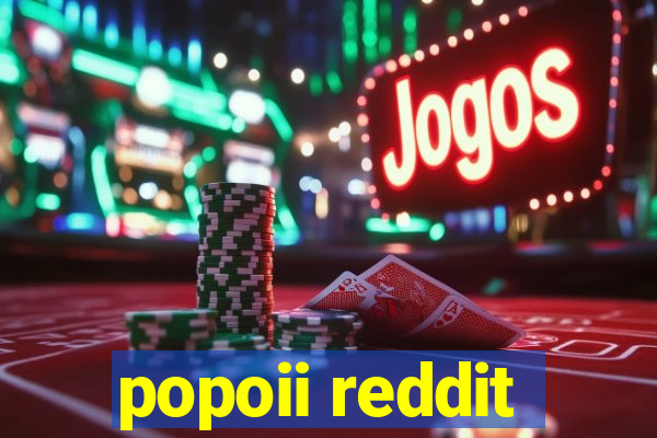 popoii reddit