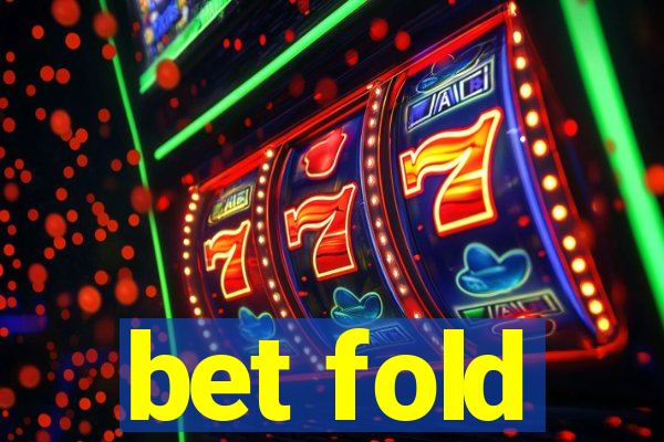 bet fold