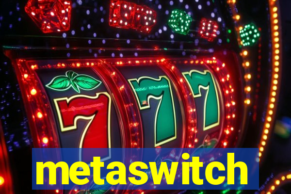 metaswitch