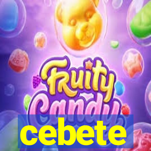 cebete