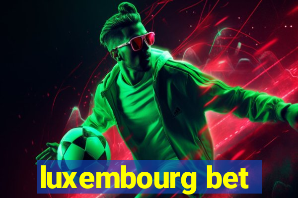 luxembourg bet