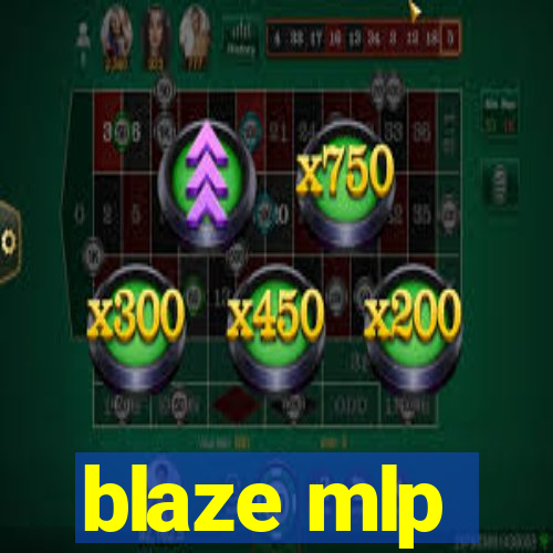 blaze mlp