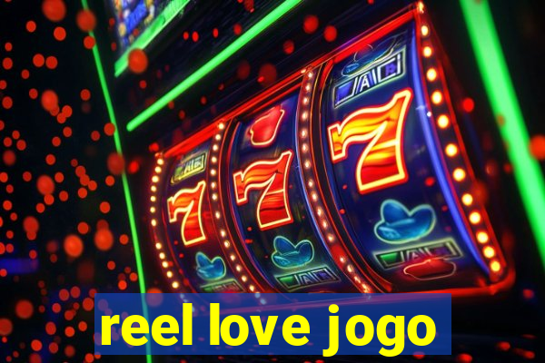 reel love jogo