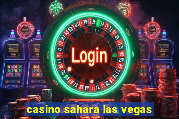 casino sahara las vegas