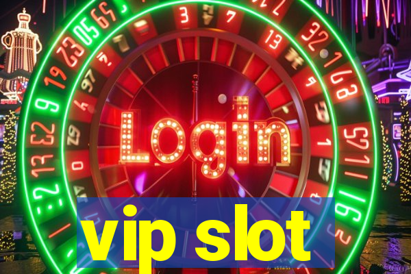 vip slot