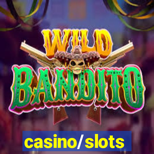 casino/slots