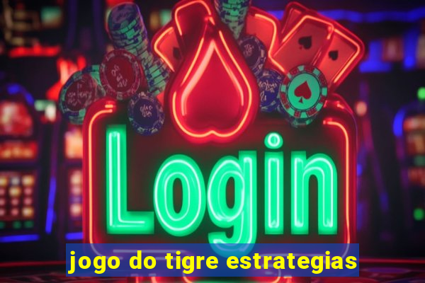 jogo do tigre estrategias