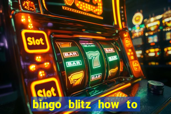 bingo blitz how to level up fast