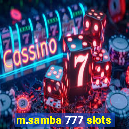 m.samba 777 slots