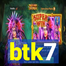 btk7