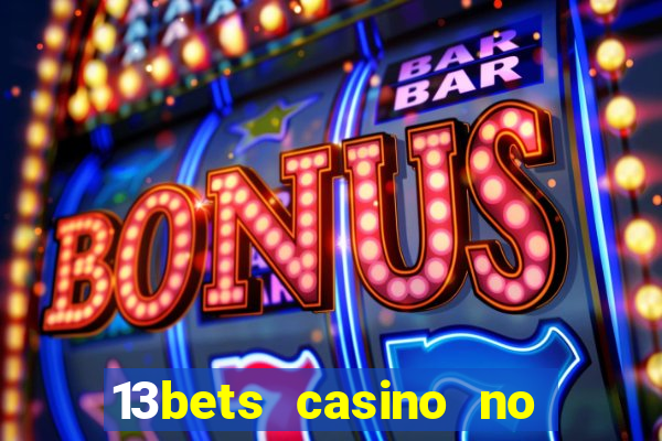 13bets casino no deposit bonus