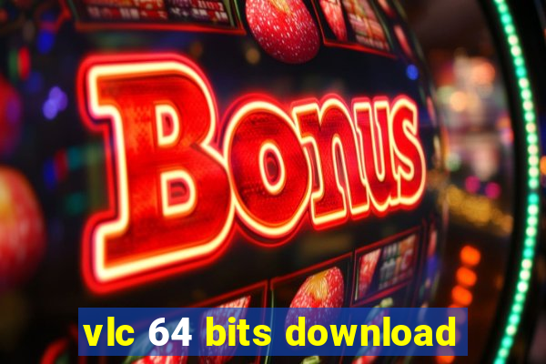 vlc 64 bits download