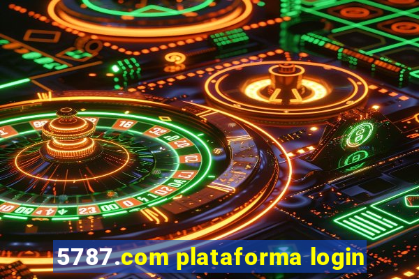 5787.com plataforma login