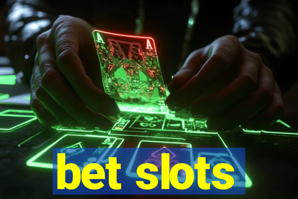 bet slots