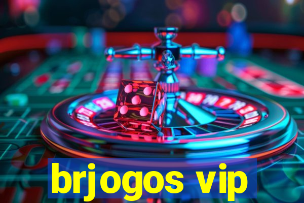 brjogos vip