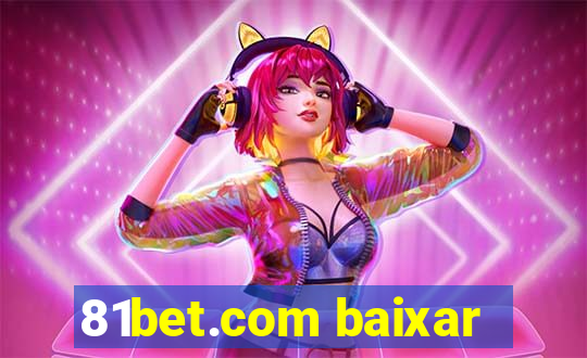 81bet.com baixar