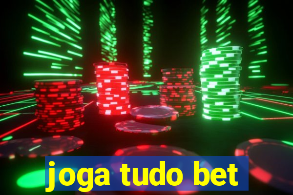 joga tudo bet