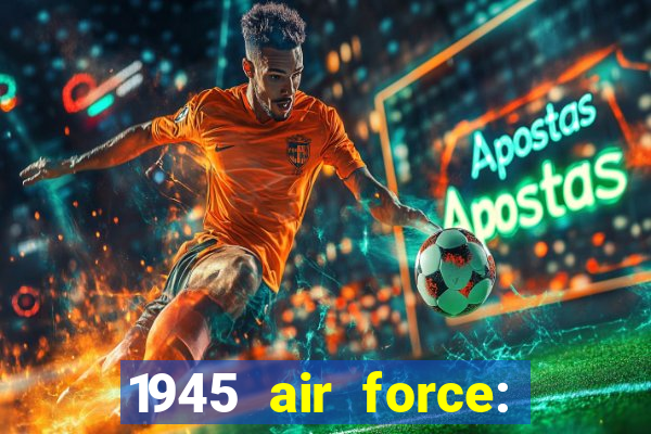 1945 air force: avião jogo