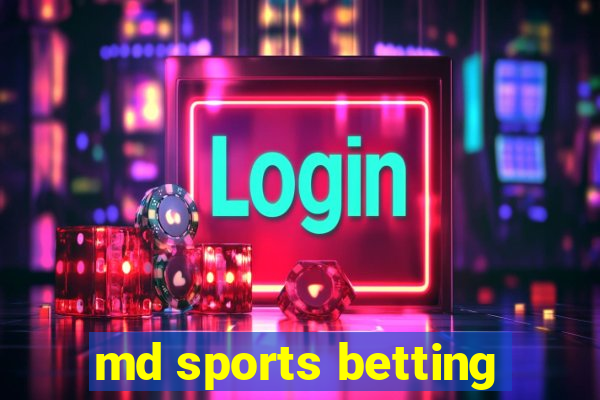 md sports betting