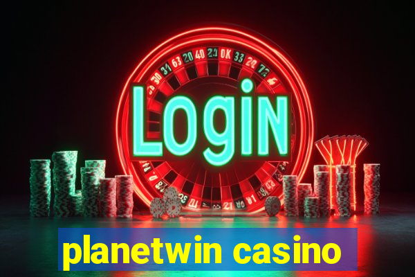 planetwin casino