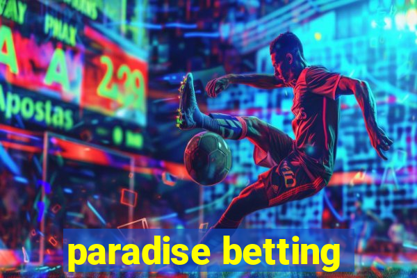 paradise betting