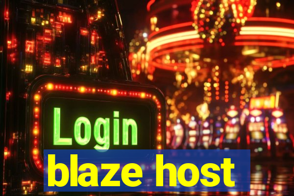 blaze host