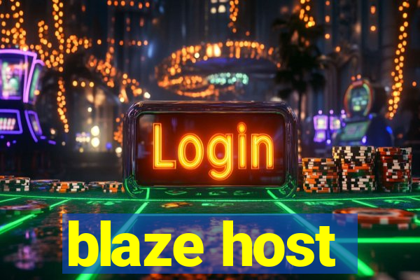 blaze host