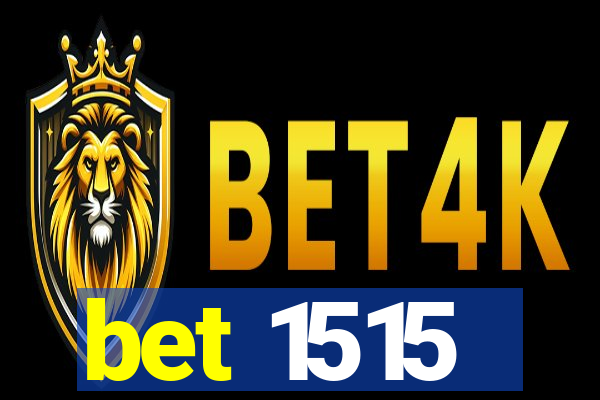 bet 1515