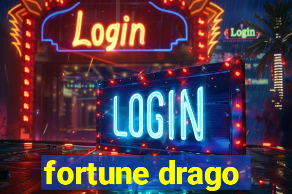 fortune drago