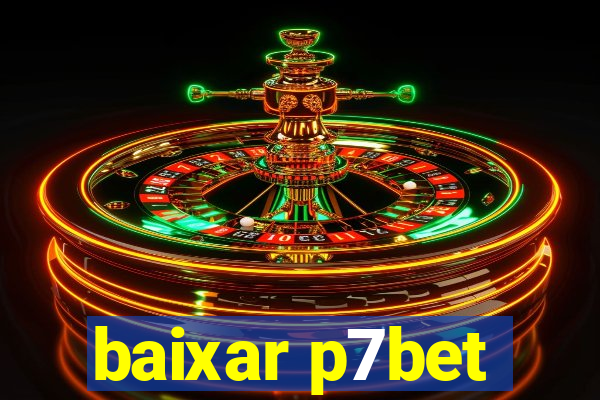 baixar p7bet