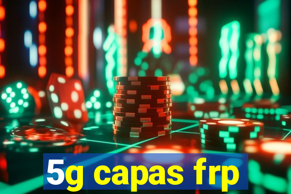 5g capas frp