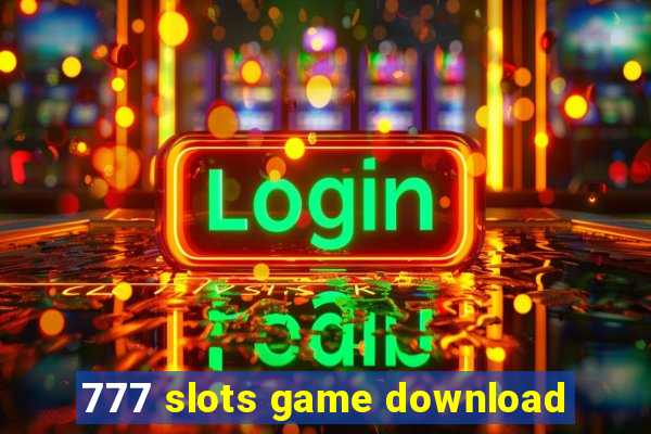 777 slots game download