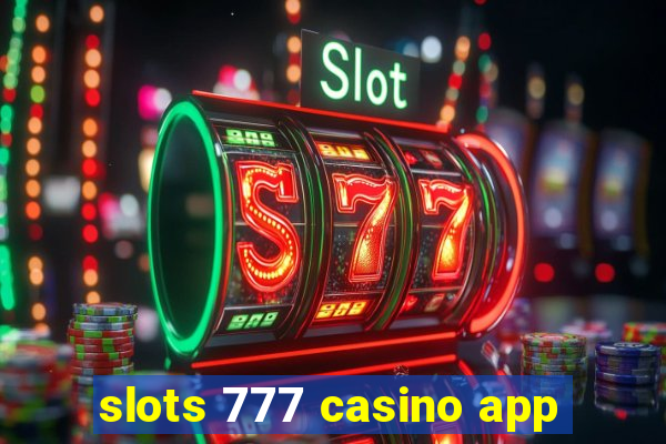 slots 777 casino app