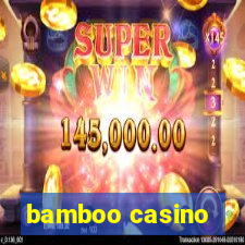 bamboo casino