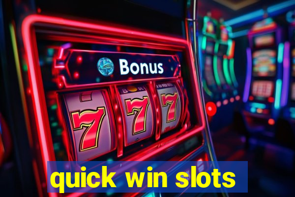 quick win slots