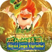 dicas jogo tigrinho